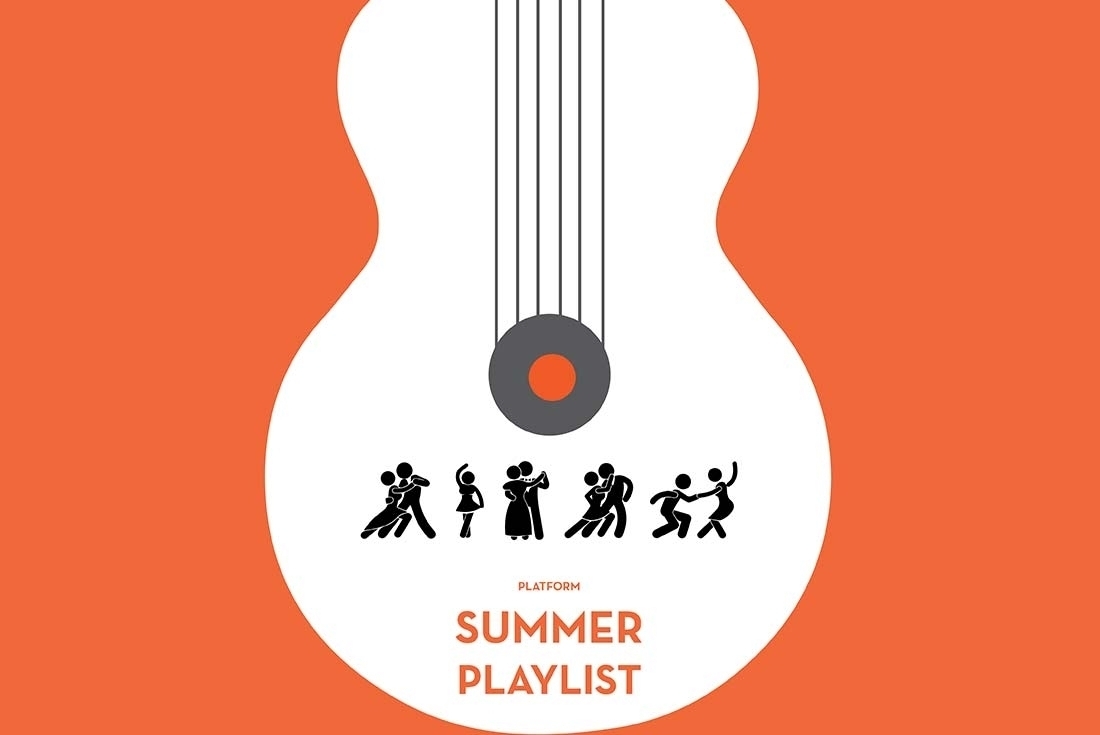 Platform's Summer Playlist Platform's Summer Playlist