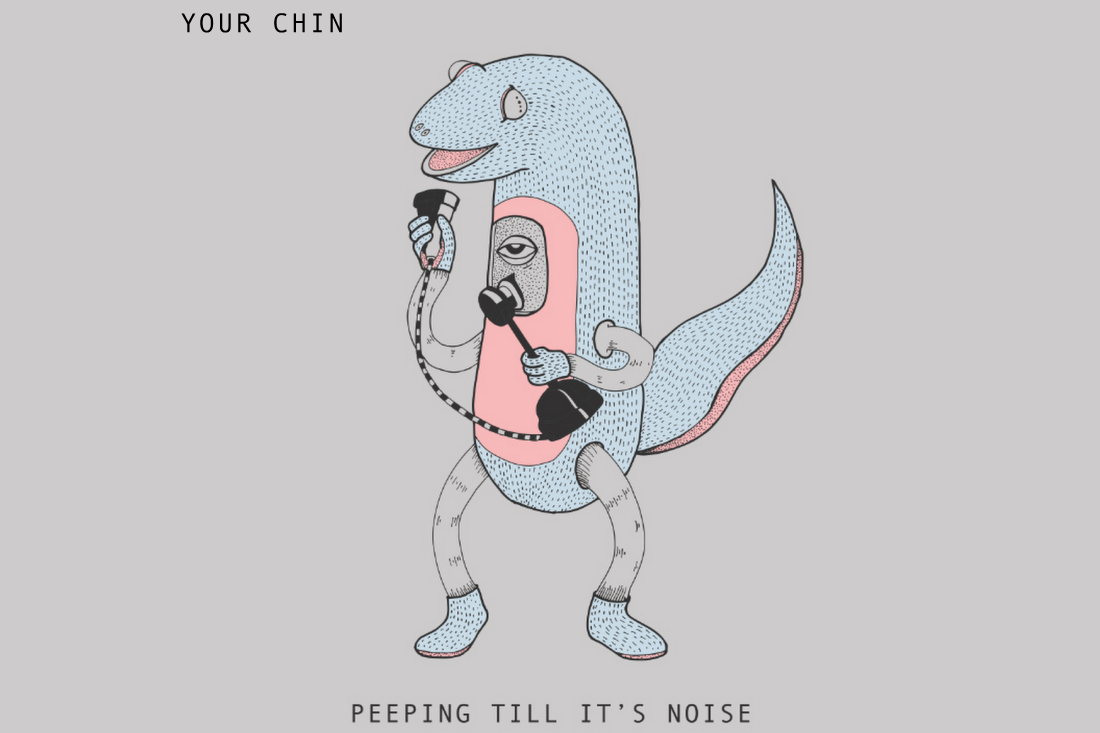 Your Chin