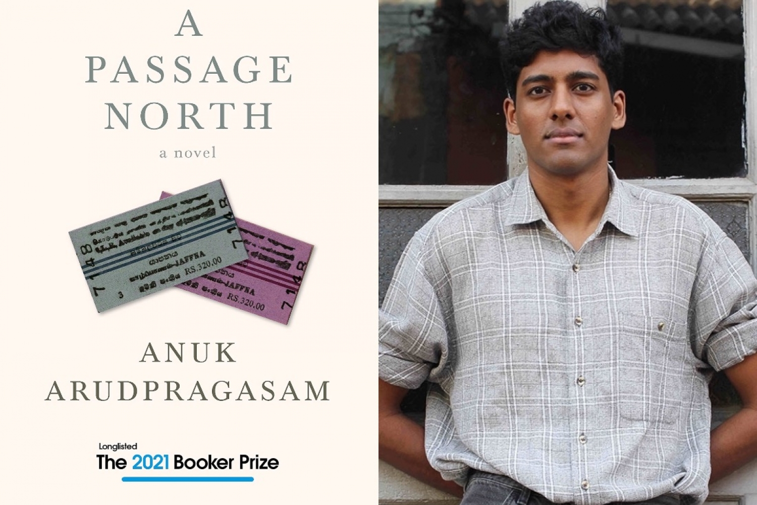 Anuk Arudpragasam: A Passage North Anuk Arudpragasam: A Passage North