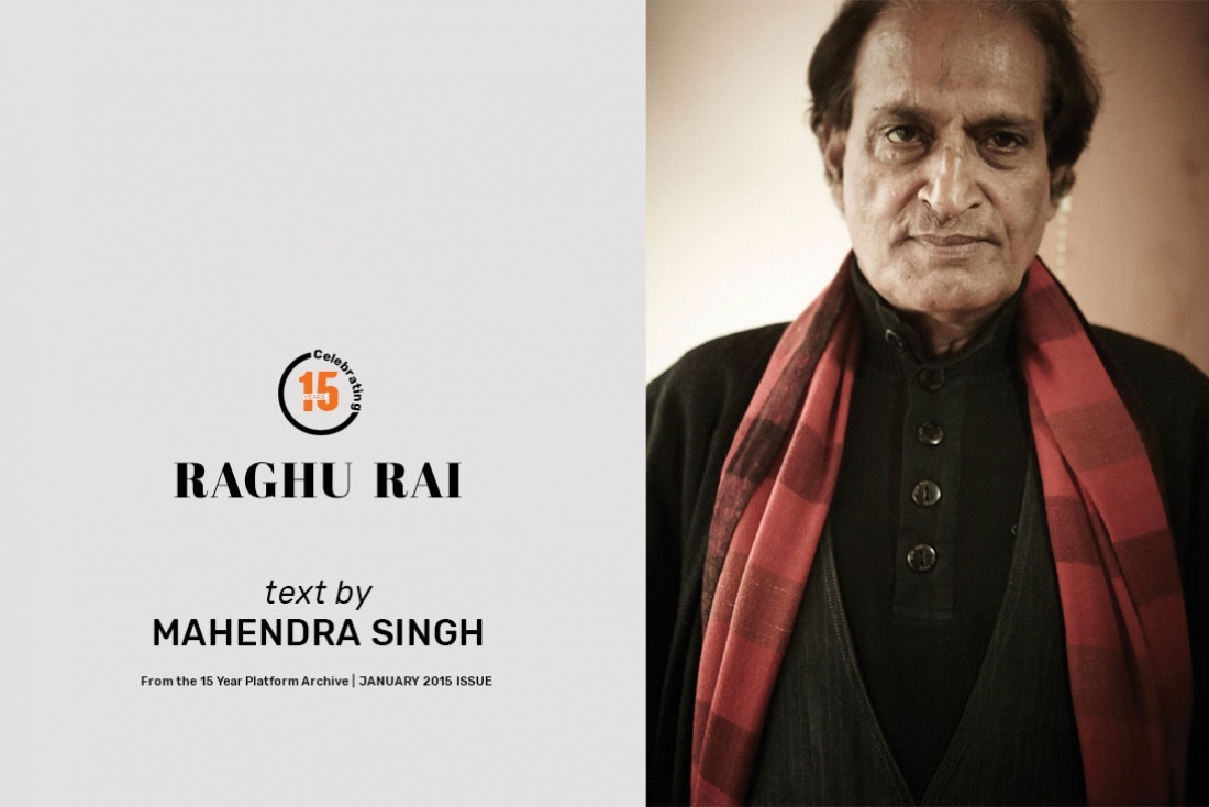 Raghu Rai: From the 15 Year Platform Archive Raghu Rai: From the 15 Year Platform Archive