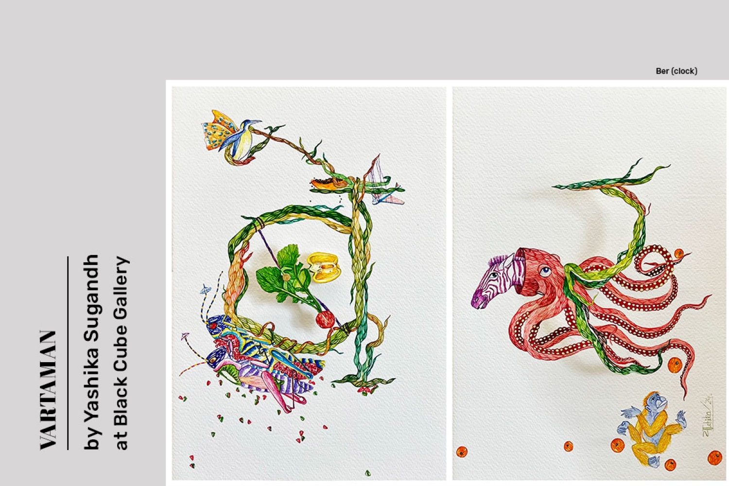 Vartaman, a Solo Exhibition by Yashika Sugandh Vartaman, a Solo Exhibition by Yashika Sugandh